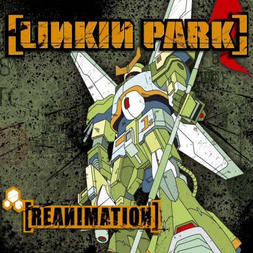 LINKIN PARK - REANIMATIONLINKIN PARK REANIMATION.jpg